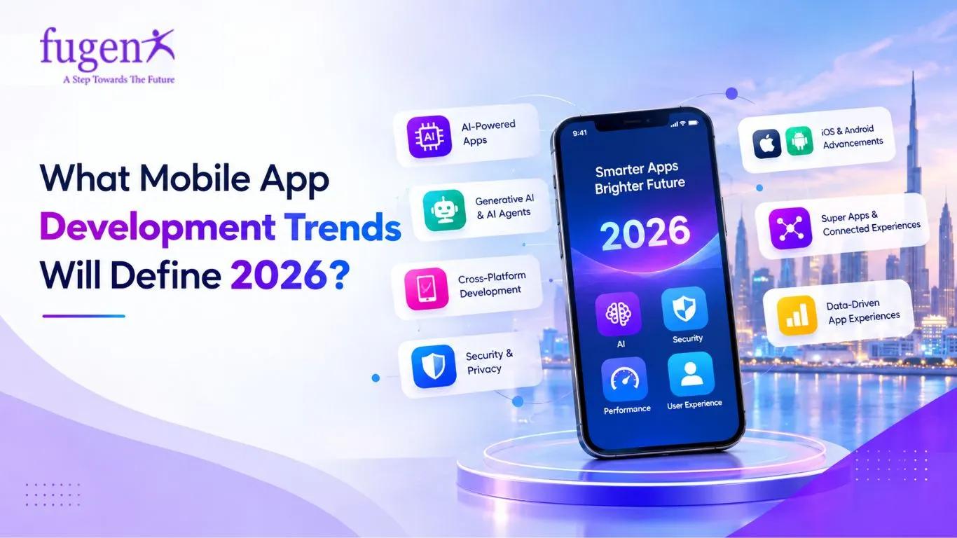 What Mobile App Development Trends Will Define 2026?