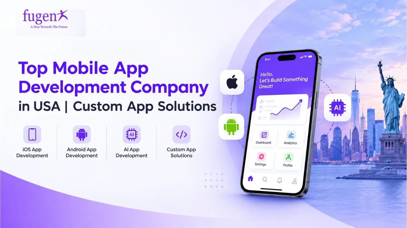 Top Mobile App Development Company in USA